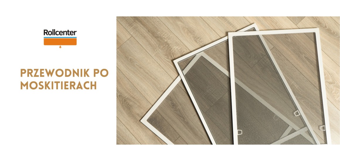 Moskitiery – kompletny przewodnik przed sezonem na owady